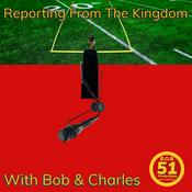 Podcast Reporting From the Kingdom