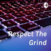 Podcast Respect The Grind