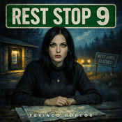 Podcast Rest Stop 9 — Fexingo Horror