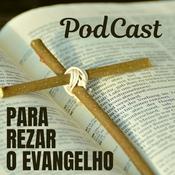 Podcast Rezando o Evangelho