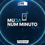 Podcast RFM - Muda num minuto