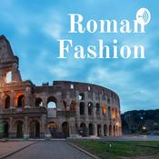 Podcast Roman Fashion