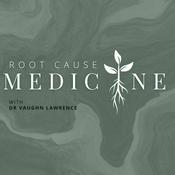 Podcast Root Cause Medicine