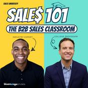 Podcast Sales 101: The B2B Sales Classroom