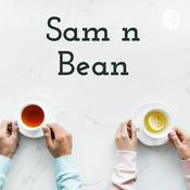 Podcast Sam n Bean