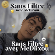 Podcast Sans Filtre avec Mediixou