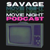 Podcast Savage Movie Night Podcast
