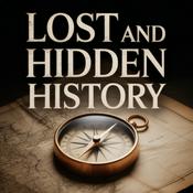 Podcast Lost and Hidden History