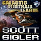 Podcast Scott Sigler's Galactic Football League (GFL) Series