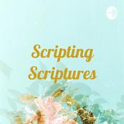 Podcast Scripting Scriptures