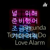 Podcast Segunda Temporada Do Love Alarm