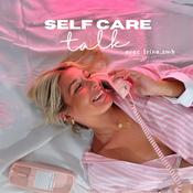 Podcast Self care talk