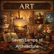 Podcast Seven Lamps of Architecture