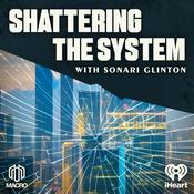 Podcast Shattering the System