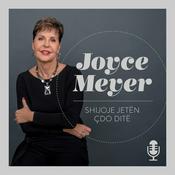 Podcast “Shijoje jetën çdo ditë”, me Joyce Meyer