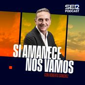 Podcast Si amanece nos vamos