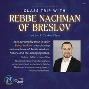Podcast Sichos HaRan - Class Trip with Rebbe Nachman of Breslov