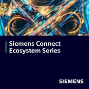 Podcast Siemens Connect Ecosystem Series