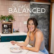 Podcast Simply Balanced with Taylor Grasso