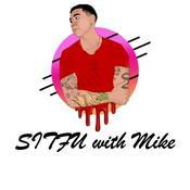 Podcast SITFU with Mike