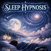 Podcast Sleep Hypnosis - Jason Newland