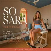 Podcast SO SARA with Sara Ortlip