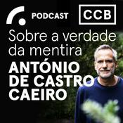 Podcast Sobre a verdade da mentira | António de Castro Caeiro