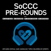Podcast SoCCC Pre-Rounds: Bite-Sized Critical Care Cardiology Topics Delivered By Experts