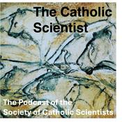 Podcast The Catholic Scientist