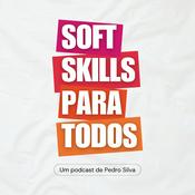 Podcast Soft Skills Para Todos