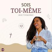 Podcast Sois Toi-Même : L’estime de soi et la guérison au cœur de la foi