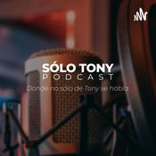 Podcast Sólo Tony