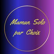 Podcast Maman Solo par Choix
