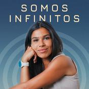 Podcast Somos Infinitos