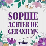 Podcast Sophie Achter De Geraniums