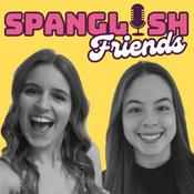 Podcast Beginners Spanish Podcast - Spanglish Friends