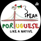 Podcast Speak Portuguese Like a Native