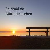 Podcast Spiritualität - Mitten im Leben