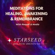 Podcast StarSeed Holistic Institute: Meditations, Decrees & Spiritual Awakening