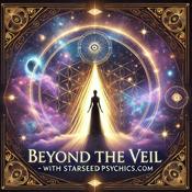 Podcast Beyond The Veil- by Starseed Psychics