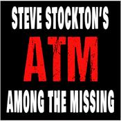 Podcast Steve Stockton's Among The Missing