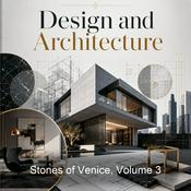 Podcast Stones of Venice, Volume 3