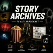 Podcast Story Archives, a TV and Film Podcast