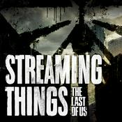 Podcast Streaming Things - A "The Last of Us" Podcast