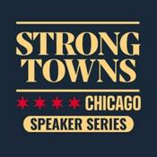 Podcast Strong Towns Chicago Podcast
