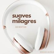 Podcast suaves milagres