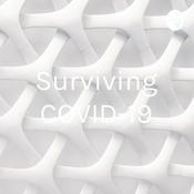 Podcast Surviving COVID-19