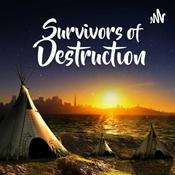 Podcast Survivors of Destruction