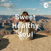 Podcast Sweet Healthy Soul