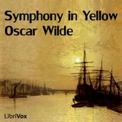 Podcast Symphony in Yellow by Oscar Wilde (1854 - 1900)